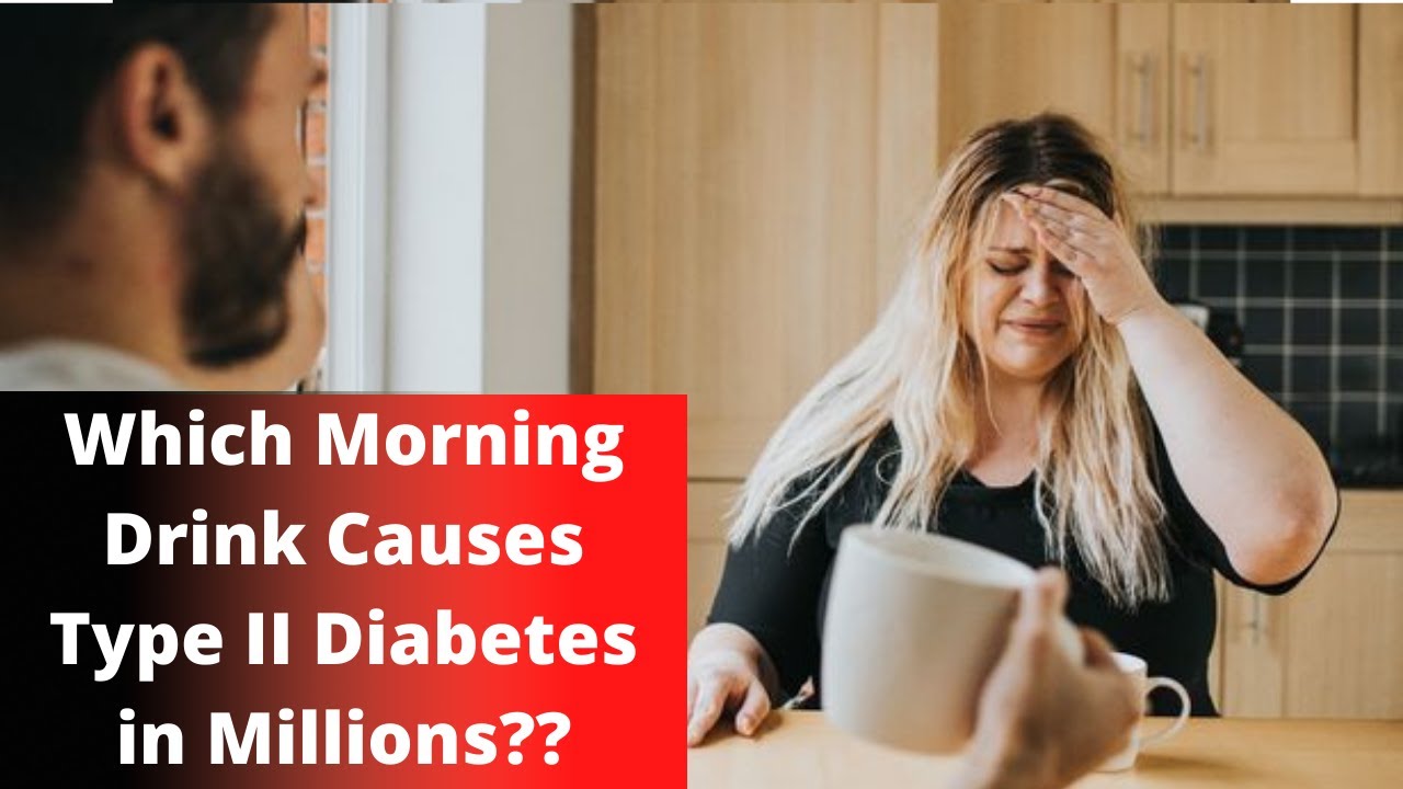 New Study Shows Morning Drink Causes Type II Diabetes in Millions | Glucofort Reviews 2021