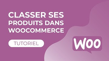 Trier ses produits dans WooCommerce (boutique et par catégorie)