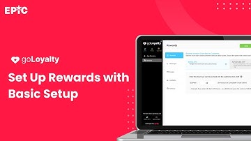 goLoyalty | Set Up Basic Rewards for Customers