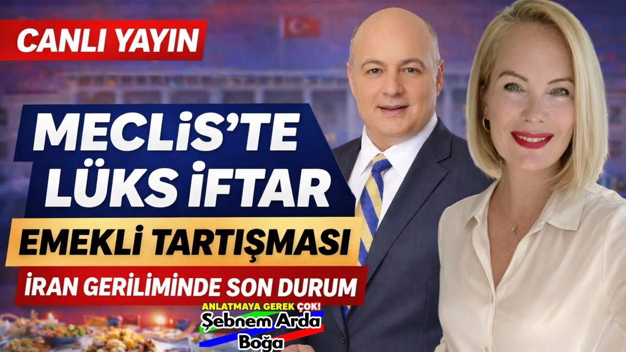 Ankara’da Gündem Karışık! Lüks İftar Tepkisi, Emekli Tartışması