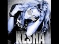 Kesha - Your Love Is My Drug