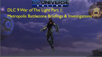 DLC 9 Open World Briefings & Investigations Metropolis Battlezone & Ranx