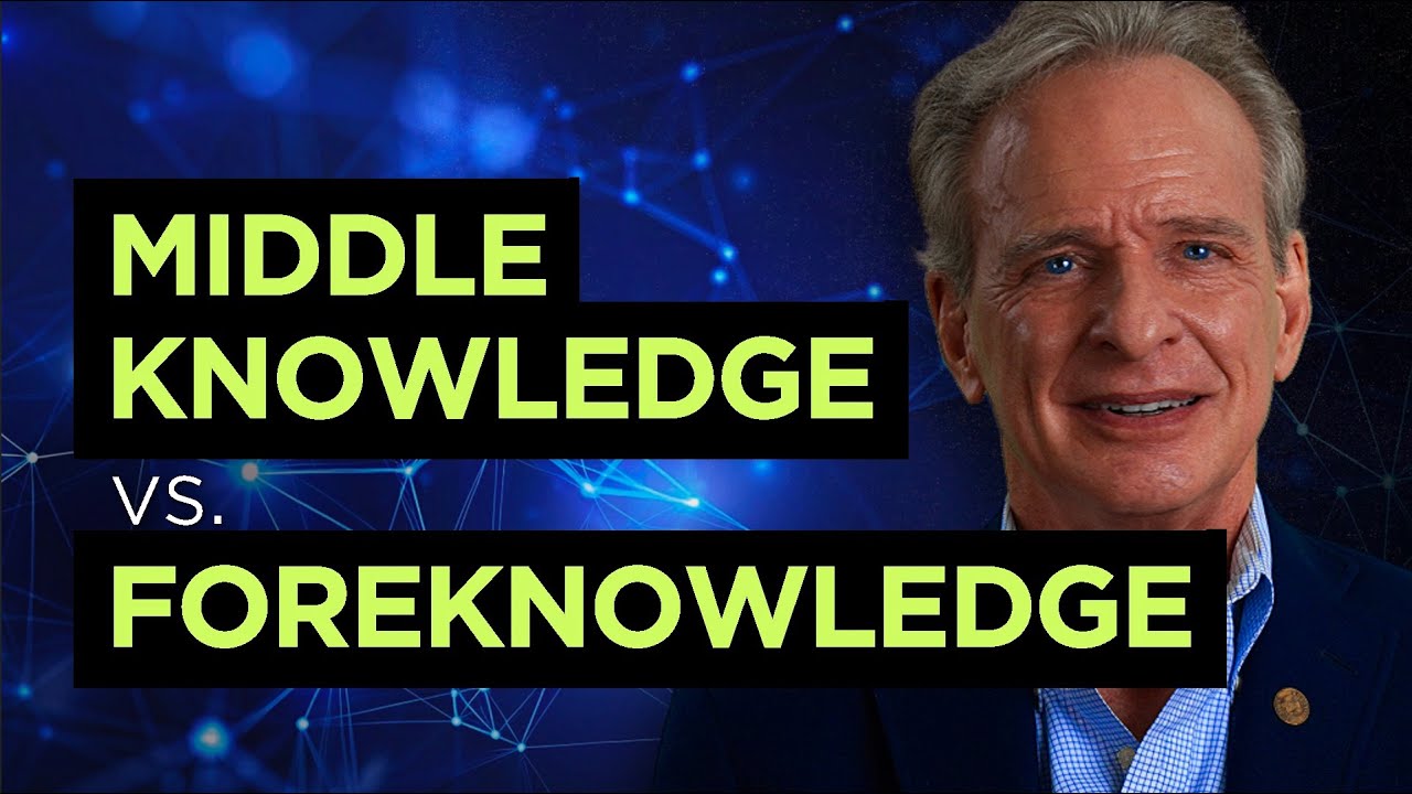 Middle Knowledge vs. Foreknowledge - YouTube