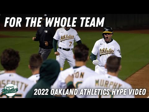 For the Whole Team - 2022 Oakland Athletics Hype Video