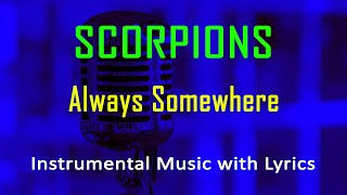 Always Somewhere Scorpions (Instrumental Karaoke Video with Lyrics) no vocal - minus one