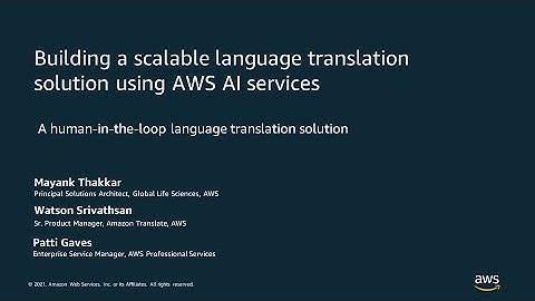 Building a Scalable, Customizable Language Translation Solution Using AWS AI Services