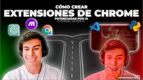 Cómo Crear Extensiones de Chrome Potenciadas por IA | TUTORIAL DESDE 0