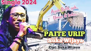 PAITE URIP Suka Wijaya Cipt.Suka Wijaya\NIRWANA MANDALA SAKTI Single 2024