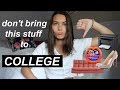 What NOT to Bring to College