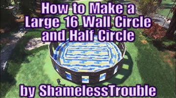 Fallout 76 Hacks - Large 16 Wall Circle and 1/2 Circle