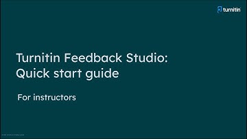 Turnitin Feedback Studio: Quick Start Guide for Instructors