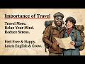 Why Traveling is the Best Medicine for Your Mind ✈️ English Listening