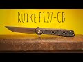 Карманный нож Ruike P127-CB флиппер на замену ti-lite. Обзор, разбор, тест