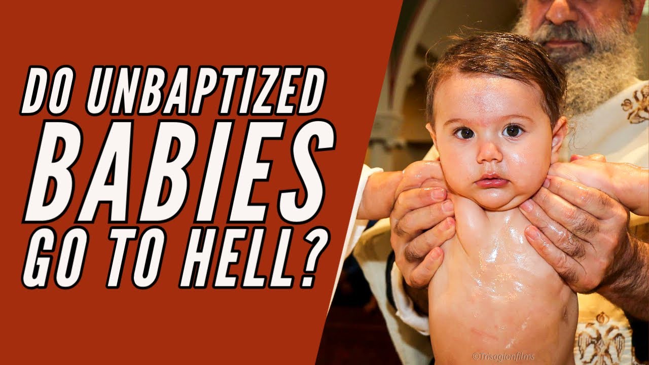 Do Unbaptized Babies go to Hell? (Chrysostom, Augustine, and Original Sin)
