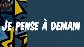 (Lyrics) Je pense à demain - Naza