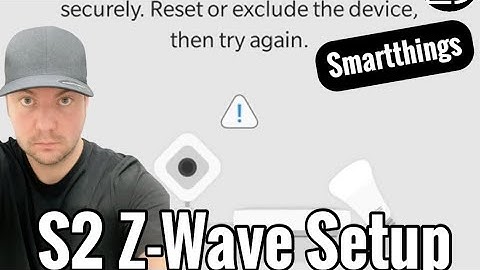 How to Setup Z-Wave Plus S2 Security Device to Samsung Smartthings App