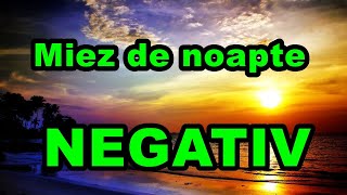 Video thumbnail of "Miez de noapte - NEGATIV"