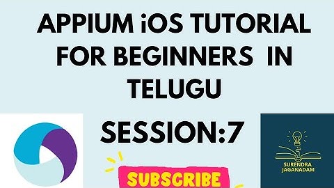 Session 7: Mobile Automation Testing using APPIUM iOS in Telugu | APPIUM for Beginners