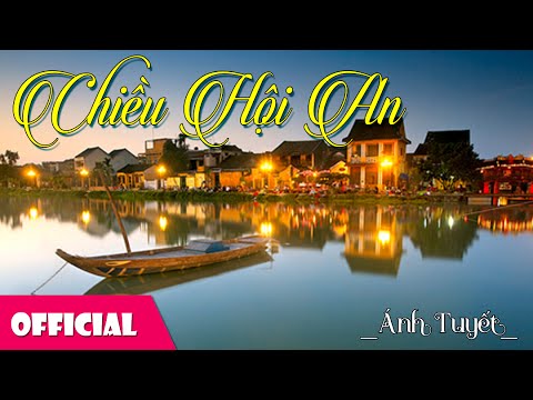 Video Chiều Hội An - Nhạc: Hoàng Lân - Ánh Tuyết [Official... - youtube