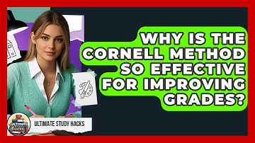 Why Is The Cornell Method So Effective For Improving Grades? - Ultimate Study Hacks