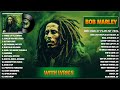 Top 30 Best Songs Of Bob Marley Playlist Ever - Greatest Hits Reggae Songs 2024 Collection (Lyrics)