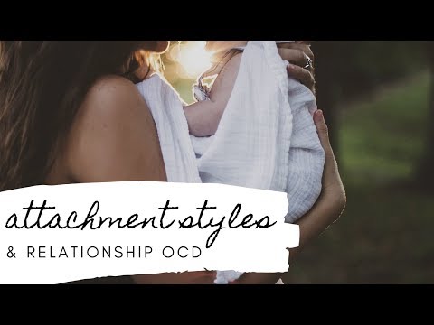 Is Your Attachment Style Fueling ROCD?