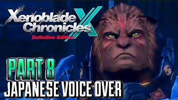 Xenoblade Chronicles X: Definitive Edition - Japanese Voice Over Gameplay Part 8 (NO COMMENTARY)