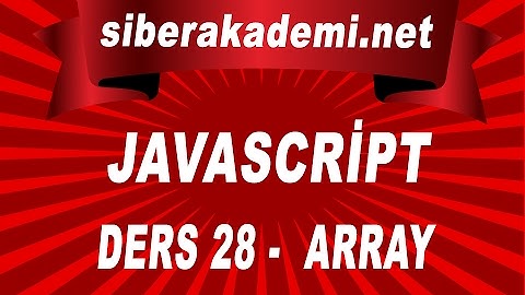 Javascript Dersleri 28 - Array