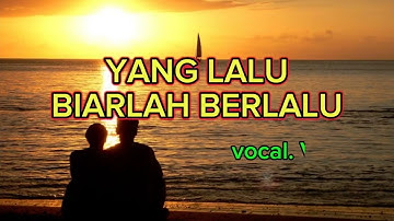 Lagu Lirik - YANG LALU BIARLAH BERLALU -Valdy Nyonk (Official Musik Video)