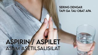 WHAT IS ASPIRIN, ASPILET, AND ACETYLSALICYLIC ACID