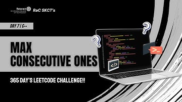 D7 - Max Consecutive Ones | C++ | Coding Series | 365 Day’s LeetCode Challenge!! 📁