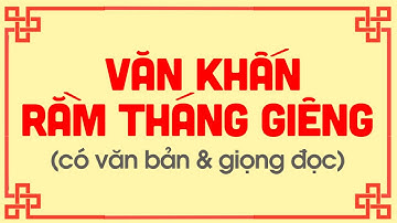 VĂN KHẤN RẰM THÁNG GIÊNG - Tết Nguyên Tiêu - Gia Phong