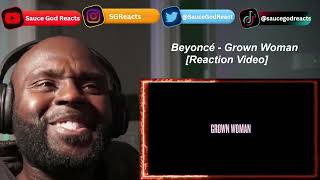 BEYONCÉ - Grown Woman | REACTION