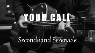 Your Call - Secondhand Serenade  Acoustic Karaoke 