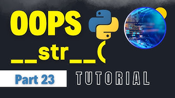 Python  __str__   Method | Python Full Course for Beginners Part 23 | String Representation