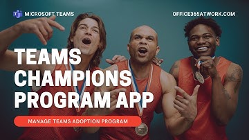 Microsoft Teams application for business Champions program