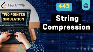 Celebrity String Compression | Leetcode 443 | Leetcode Daily Challenge Net Worth