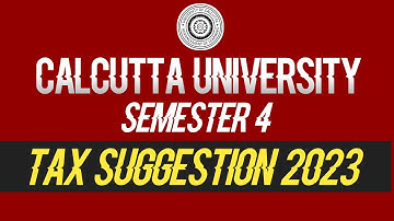 #Tax Suggestions | B.Com | Semester 4 | 2023 | Calcutta University | Bcom Chapter wise