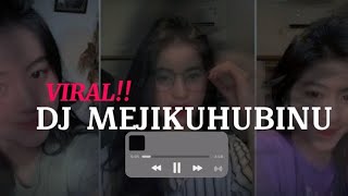 Dj Mejikuhubinu Viral | MEJIKUHUBINU 🎵