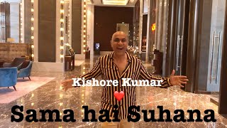 Video thumbnail of "Sama hai Suhana - a Kishore Kumar cover ft. Baba Sehgal"