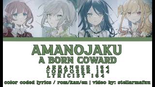 [ FULL VER ] Amanojaku / a born coward / 天ノ弱 | ENG/ROM/KAN COLOR CODED LYRICS.