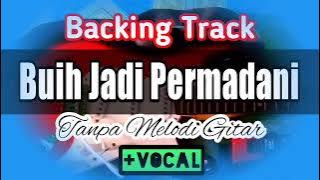 Buih Jadi Permadani Backing Track Vocal Tanpa Melodi