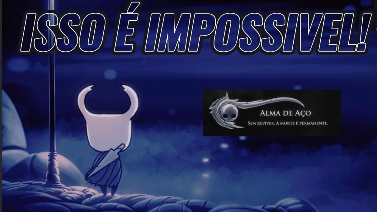 ZERANDO HOLLOW KNIGHT NO MODO MAIS DIFICIL.... OU SERÁ QUE NÃO