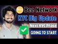 bee network KYC Today | bee network new update, bee Network Kyc 2nd round