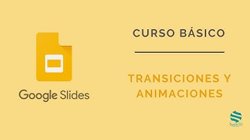 Curso Google Slides.💠 Transiciones y Animaciones