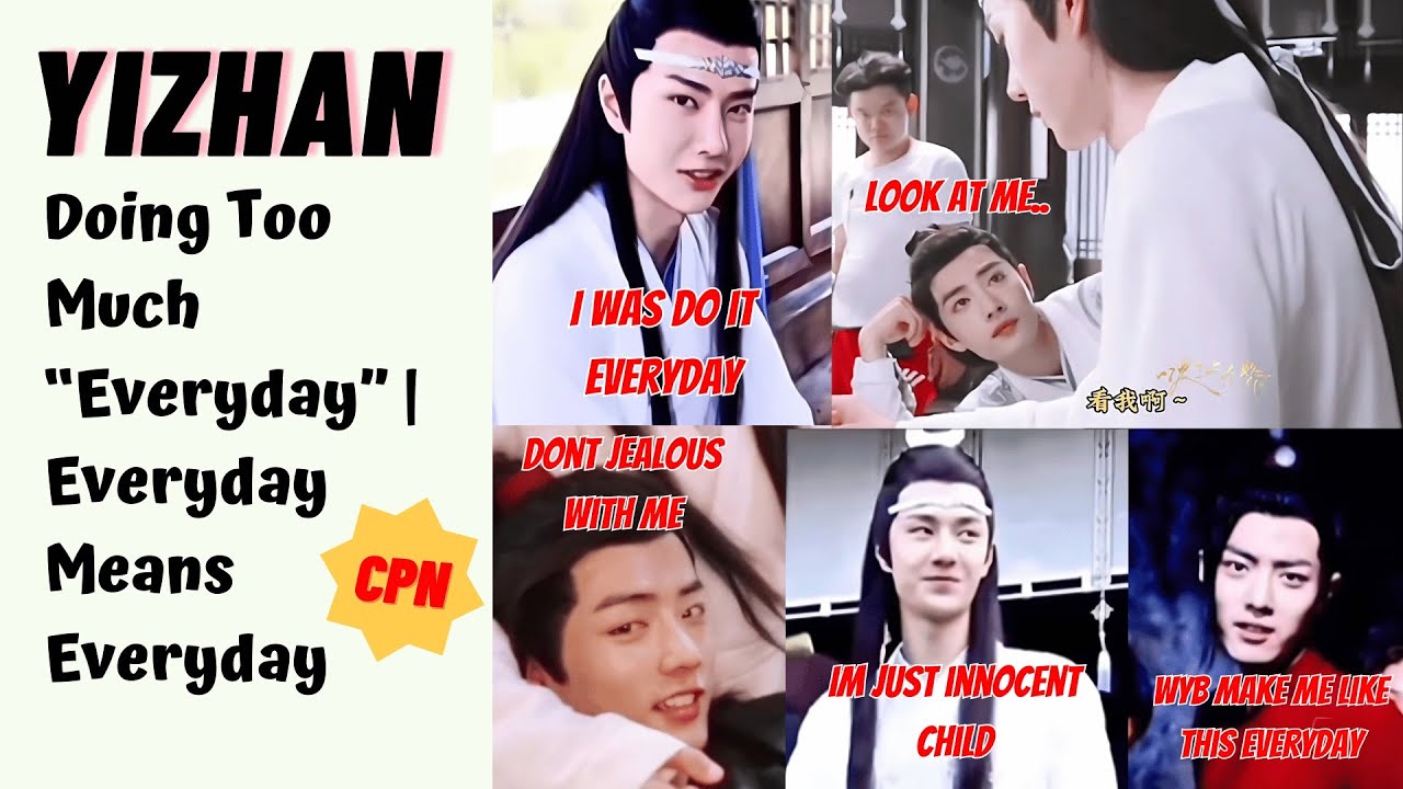 #Yizhan Doing Too Much “Everyday”| Everyday Means Everyday #bjyx #bjyxszd #theuntamed