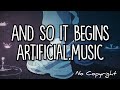 [Non-Copyrighted] Artificial.Music - And So It Begins | Chill Jazzy Lofi Hip Hop Jazz Music