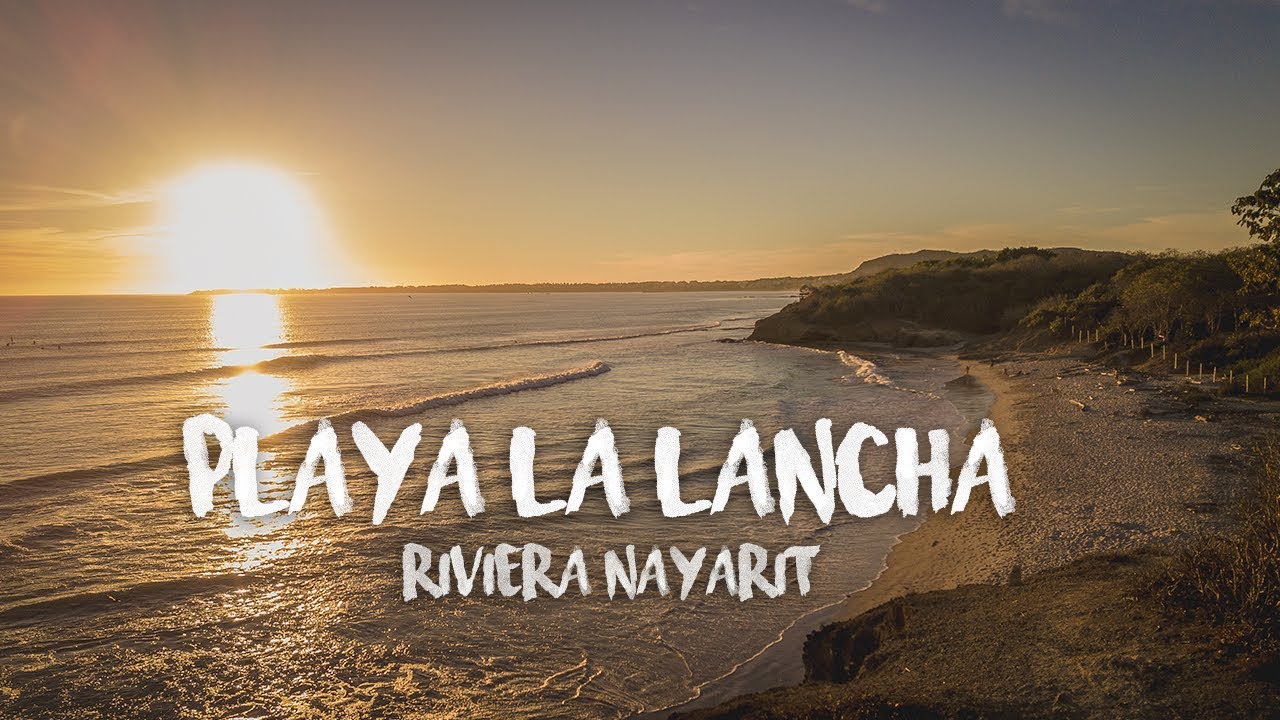Descubre Playa La Lancha, playa virgen y surfer en Riviera Nayarit ...