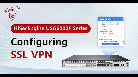 Configuring SSL VPN on the HiSecEngine USG6000F