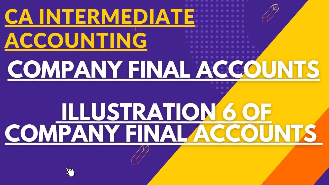 Illustration 6 of Company Final Accounts।CA INTERMEDIATE ।ICAI Study material solutions।